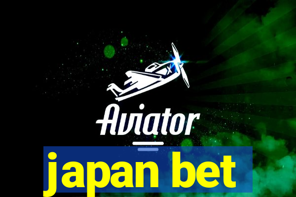 japan bet